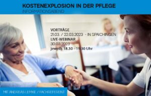 Einladung Informationsabend "Kostenexplosion in der Pflege" / Vorträge 21.03 / 22.03.2023 - in Spaichingen / Live-Webinar 30.03.2023 jeweils 18:30-19:30 Uhr